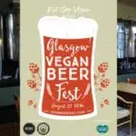 Vegan beer festival returning to Glasgow this weekend