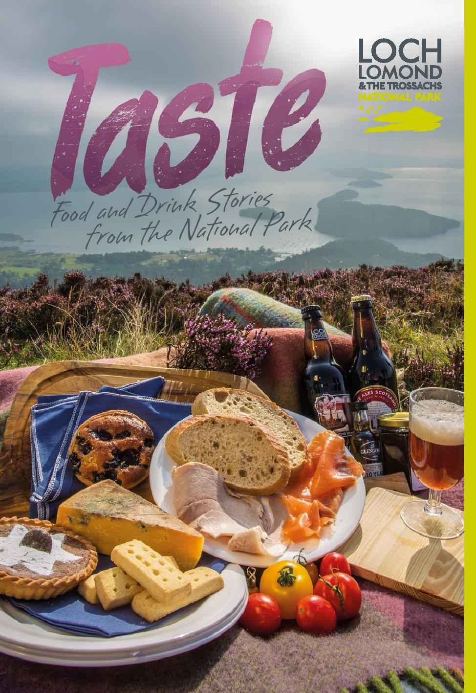 Taste Magazine launched featuring food and drink stories Loch Lomond & The Trossachs National ...