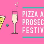 There's a pizza and prosecco festival coming to Edinburgh - here's where and when