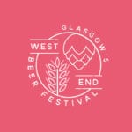 Here is everything you need to know about Glasgow’s West End Beer festival 2018