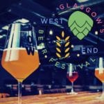 Glasgow's West End Beer Festival teams up with Grunting Growler for online events - here's what to expect