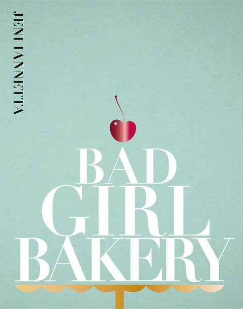 Bad Girl Bakery Jeni Iannetta